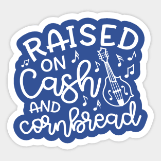 Raised on Cash and Cornbread Country Funny Sticker